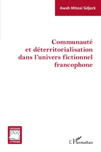 Communauté et déterritorialisation dans l'univers fictionnel francophone_cover