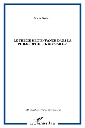 Le thème de l'enfance dans la philosophie de Descartes