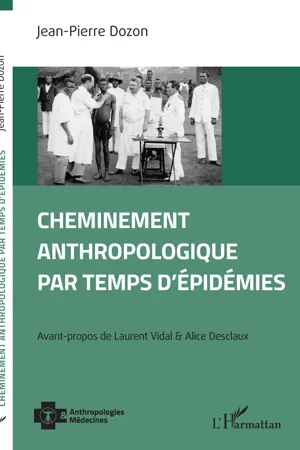 Cheminement anthropologique par temps d'épidémies