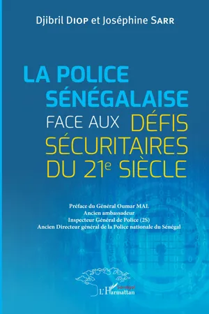 La Police sénégalaise face aux défis sécuritaires du 21e Siècle