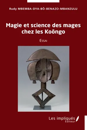 Magie et science des mages chez les Koôngo