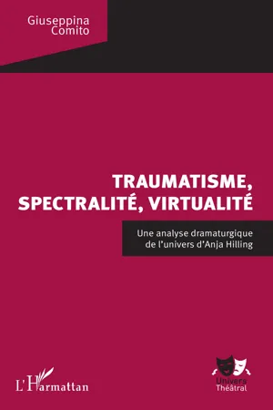 Traumatisme, spectralité, virtualité