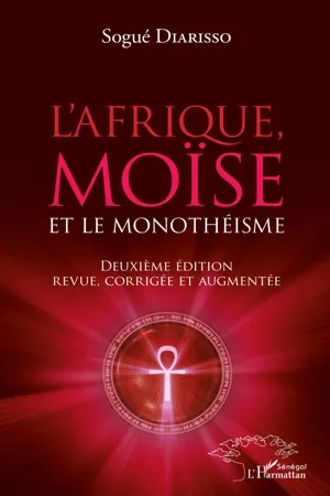 L'Afrique, Moïse et le monothéisme