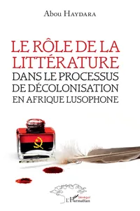 Le rôle de la littérature dans le processus de décolonisation en afrique lusophone_cover
