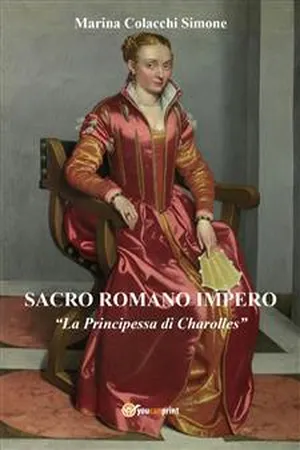 Sacro Romano Impero. La Principessa di Charolles