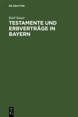 Testamente und Erbverträge in Bayern