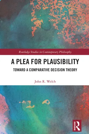 A Plea for Plausibility