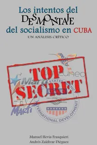 Los intentos del desmontaje del socialismo en Cuba. Un análisis crítico_cover