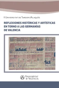 Reflexiones históricas y artísticas entorno a las Germanías de Valencia_cover