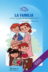 La familia. ¿Cómo asumir eventos inesperados?_cover