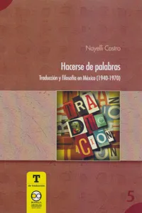 Hacerse de Palabra: Traducción y Filosofía en México_cover