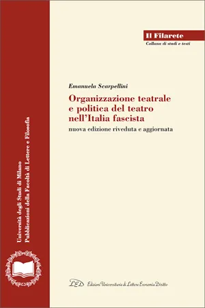 Organizzazione teatrale e politica del teatro nell'Italia fascista