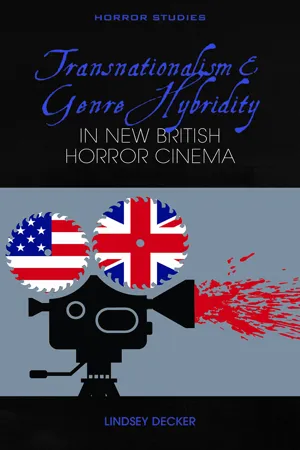 Transnationalism and Genre Hybridity in New British Horror Cinema