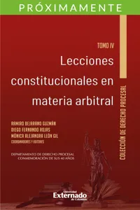 Lecciones constitucionales en materia arbitral. Tomo IV_cover