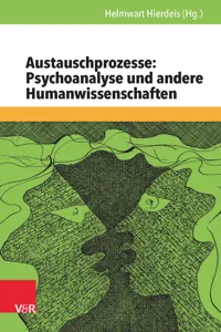 Austauschprozesse: Psychoanalyse und andere Humanwissenschaften_cover