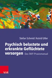 Psychisch belastete und erkrankte Geflüchtete versorgen_cover