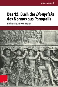 Das 12. Buch der Dionysiaka des Nonnos aus Panopolis_cover