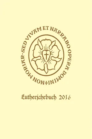 Lutherjahrbuch 83. Jahrgang 2016