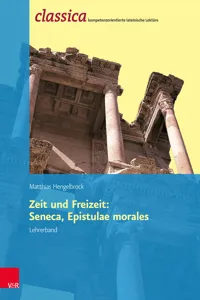 Zeit und Freizeit: Seneca, Epistulae morales - Lehrerband_cover