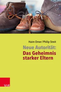 Neue Autorität: Das Geheimnis starker Eltern_cover