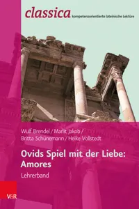 Ovids Spiel mit der Liebe: Amores - Lehrerband_cover