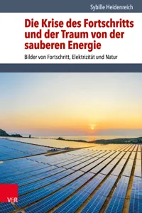 Die Krise des Fortschritts und der Traum von der sauberen Energie_cover