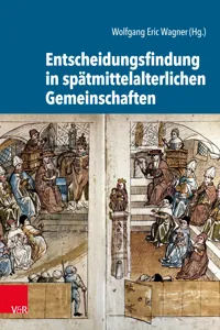 Entscheidungsfindung in spätmittelalterlichen Gemeinschaften_cover