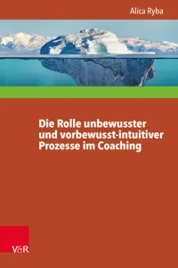 Die Rolle unbewusster und vorbewusst-intuitiver Prozesse im Coaching unter besonderer Berücksichtigung der Persönlichkeitsentwicklung des Klienten_cover