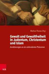 Gewalt und Gewaltfreiheit in Judentum, Christentum und Islam_cover