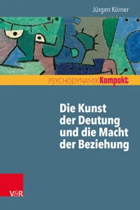 Die Kunst der Deutung und die Macht der Beziehung_cover