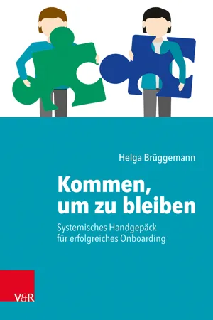 Kommen, um zu bleiben – Systemisches Handgepäck für ein erfolgreiches Onboarding