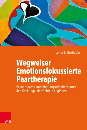 Wegweiser Emotionsfokussierte Paartherapie