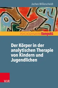 Der Körper in der analytischen Therapie von Kindern und Jugendlichen_cover