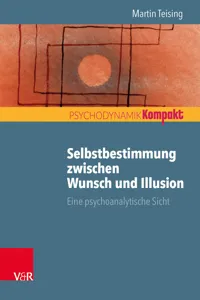 Selbstbestimmung zwischen Wunsch und Illusion_cover