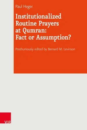 Institutionalized Routine Prayers at Qumran: Fact or Assumption?