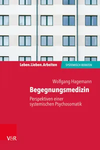 Begegnungsmedizin – Perspektiven einer systemischen Psychosomatik_cover