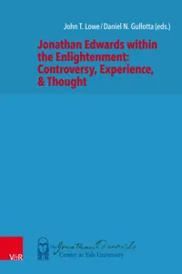 Jonathan Edwards within the Enlightenment: Controversy, Experience, & Thought_cover