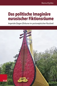 Das politische Imaginäre eurasischer Fiktionsräume_cover