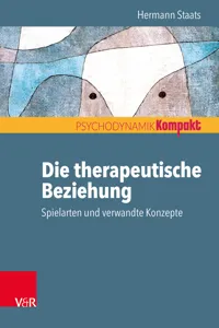 Die therapeutische Beziehung – Spielarten und verwandte Konzepte_cover