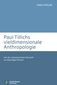 Paul Tillichs vieldimensionale Anthropologie_cover