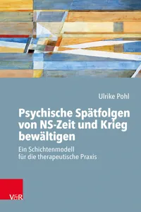 Psychische Spätfolgen von NS-Zeit und Krieg bewältigen_cover