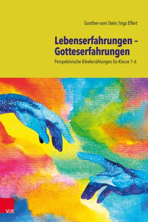 Lebenserfahrungen – Gotteserfahrungen