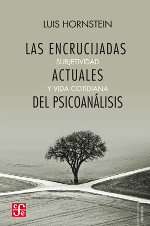 Las encrucijadas actuales del psicoanálisis