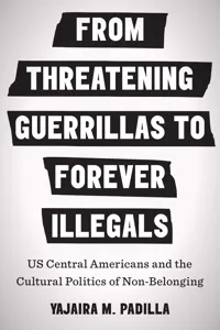 From Threatening Guerrillas to Forever Illegals_cover