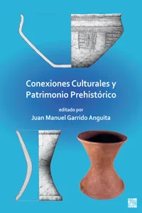 Conexiones Culturales y Patrimonio Prehistórico_cover