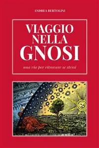 Viaggio nella Gnosi. Una via per ritrovare se stessi_cover