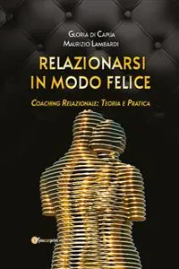 Relazionarsi in modo felice_cover