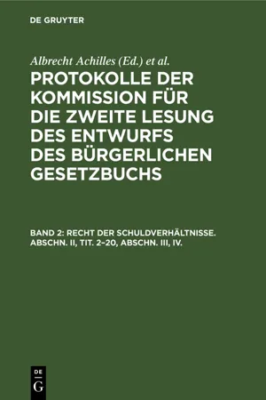 Recht der Schuldverhältnisse. Abschn. II, Tit. 2–20, Abschn. III, IV.