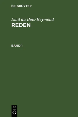 Emil du Bois-Reymond: Reden. Band 1