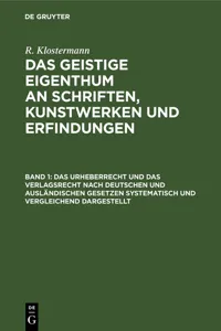 Das Urheberrecht und das Verlagsrecht nach deutschen und ausländischen Gesetzen systematisch und vergleichend dargestellt_cover